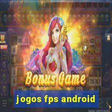 jogos fps android